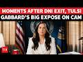 Tulsi Gabbard’s Exit Goes Nuclear, Drops On-Cam Bombshell Right After DNI Exit | Watch