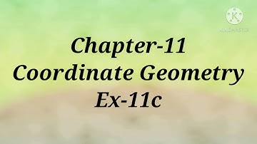 Coordinate Geometry Class-10  Ex-11c  ICSE  S.Chand
