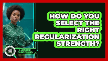 How Do You Select The Right Regularization Strength?