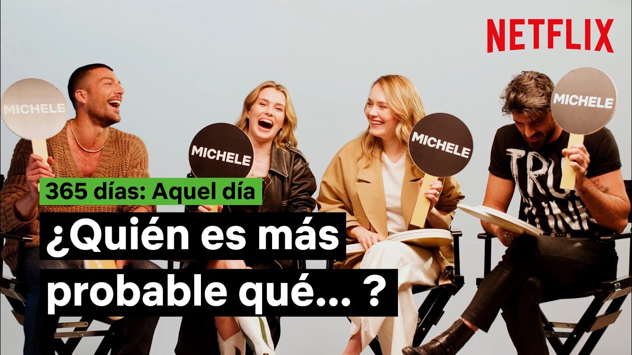 QUIÉN es MÁS probable QUÉ... con el reparto de 365 DÍAS: AQUEL DÍA | Netflix España