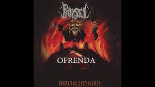 Pársel - Ingratos castigados