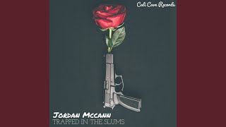 Video thumbnail of "Jordan McCann - Trapped in the Slums"