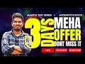 3 Days Meha Offer | Don't Miss it | AGASTYA TEST SERIES + LOCOMOTIVE BATCH