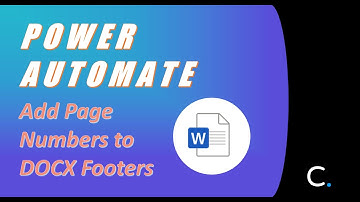 How to Add Page Numbers to DOCX Footers in Power Automate