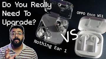 Nothing Ear 1 vs OPPO Enco W51 | Nothing Ear 1 Better Than OPPO W51? | Nothing & OPPO Call Test Demo