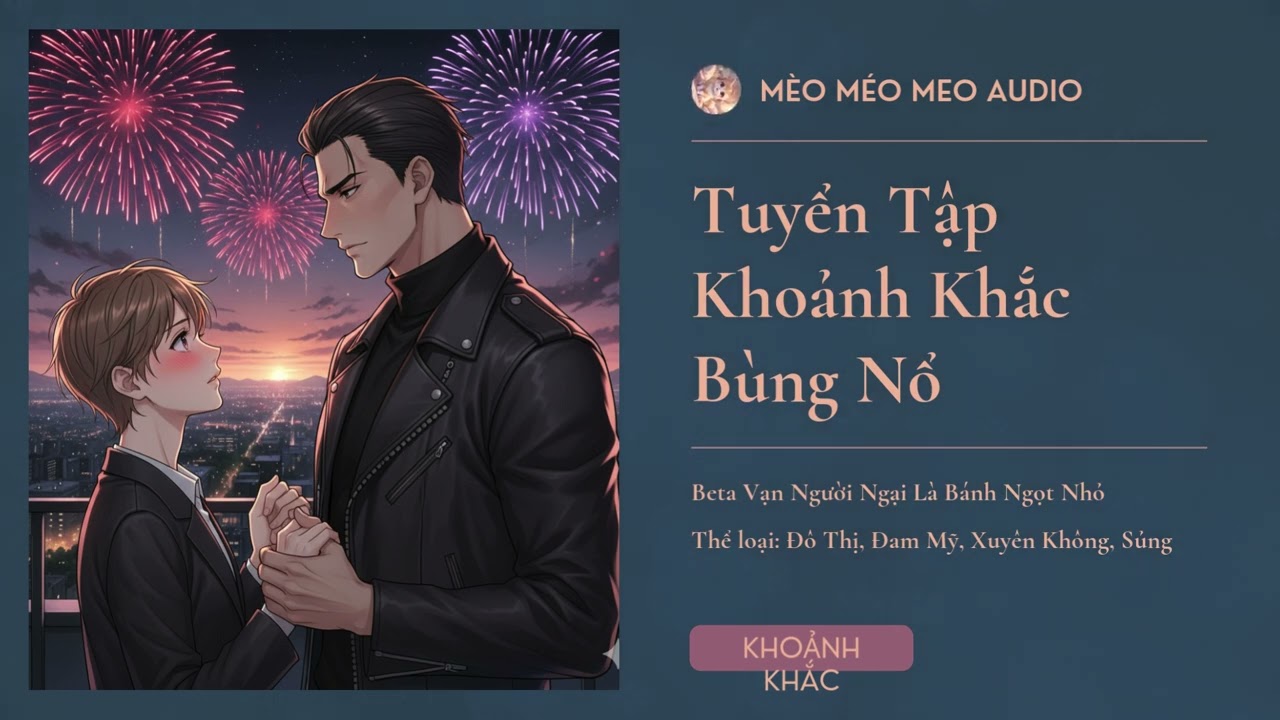 Tuyển Tập Khoảnh Khắc Bùng Nổ - Beta Vạn Người Ngại Là Bánh Ngọt Nhỏ