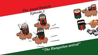 The Arpad Dynasty - Episode 1 - ''The Hungarian Arrival''