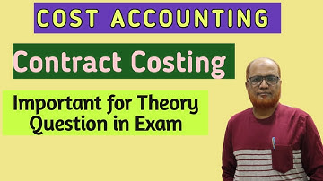 Cost Accounting I Contract Costing I Important for Theory Question in Exam I Khans Commerce Tutorial