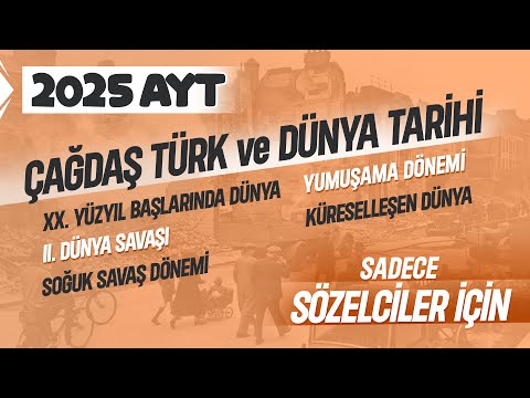 34) AYT Tarih - Çağdaş Türk ve Dünya Tarihi - Ramazan YETGİN - 2025