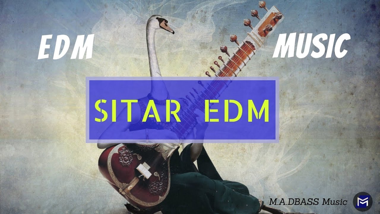 Sitar / EDM Music (Original Mix)