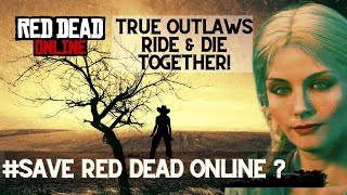 Save Red Dead Online? #SaveRedDeadOnline