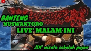 LIVE' Banteng' nuswantoro bersama ADIPUTRA dan pencak silat Sebaluh pujon