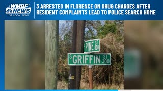 3 arrested in Florence on drug charges after resident complaints
