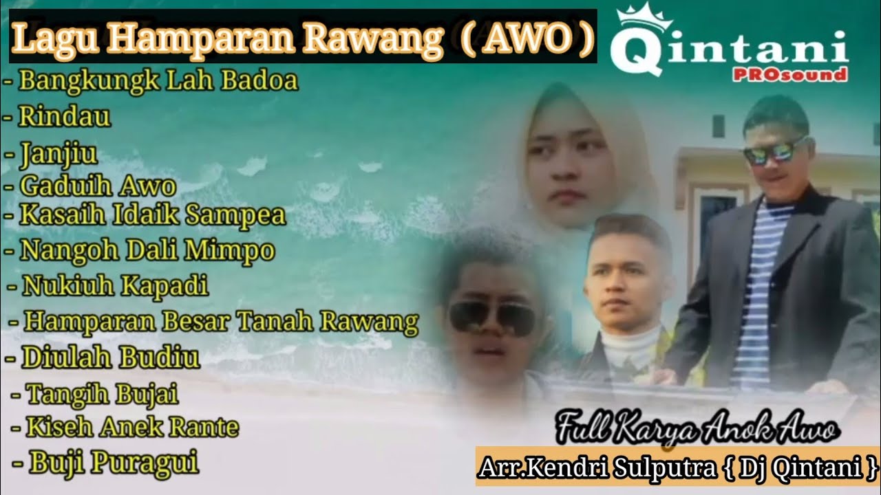 Lagu Hamparan Rawang ( Awo ) Sungai Penuh Jambi | DJ.Qintani