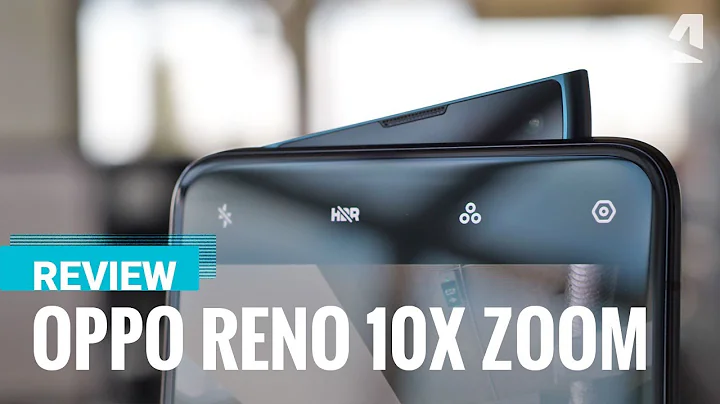 Oppo Reno 10x zoom review - DayDayNews