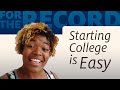 Starting College Is Easy | For the Record