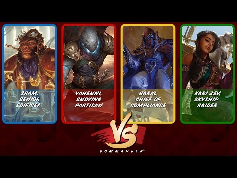 Commander VS S6E2: Sram vs Yahenni vs Baral vs Kari Zev [MTG]