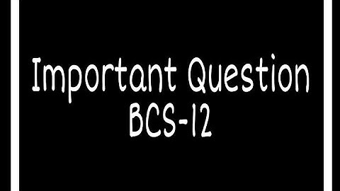 BCS-012  IGNOU tutorials (BCA 1st sem) Class- 12