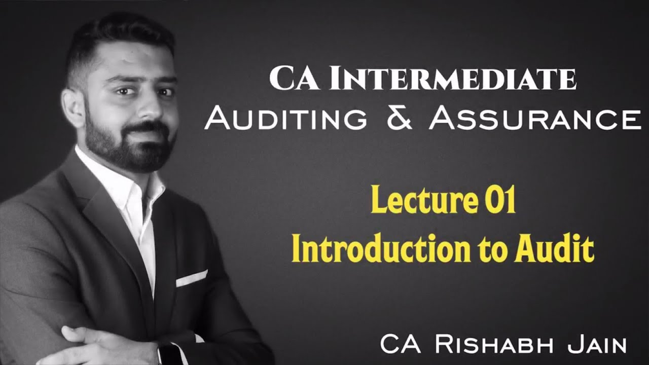 CA Inter Audit Demo Lec 1 by CA Rishabh Jain for May & Nov 2020 - YouTube