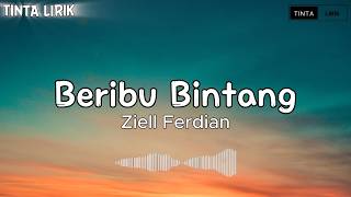 Ziell Ferdian - Beribu Bintang ( Lyrics )