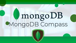 MongoDB #3 Использование MongoDB Compass и Shell (Using MongoDB Compass & Shell)