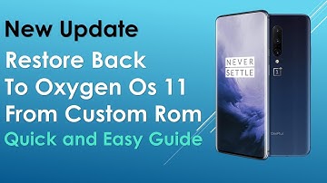 *New Update* Restore back Oneplus Device to OxygenOS 11 From Custom Rom