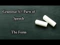 Grammar s3 parts of speech forms  