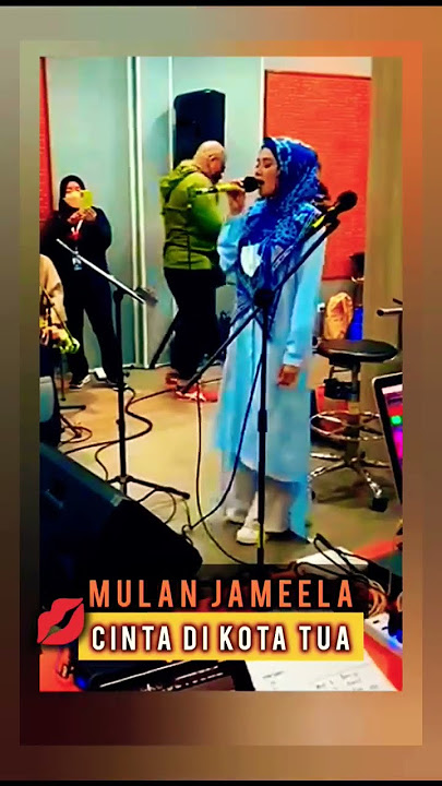 CINTA DI KOTA TUA 💋 MULAN JAMEELA #mulanjameela #nickyastria #atiekcb #fyp #viral #ahmaddhani