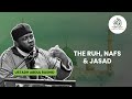 THE RUH NAFS JASAD BY USTADH ABDUL RASHID
