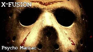 Watch Xfusion Psycho Maniac video