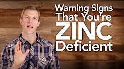 Warning Signs That You're Zinc Deficient