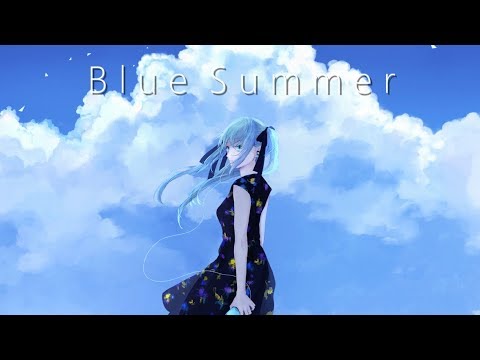 【初音ミク】Summer Blue【オリジナル】