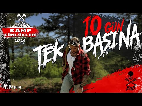 TEK BAŞINA 10 GÜN! 4.Bölüm