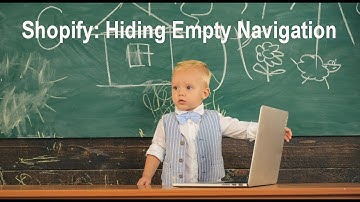 Shopify: How to Hide Empty Collections in Navigation