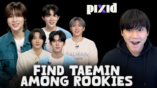 [REACTION] Find 16th year idol SHINee TAEMIN among rookie idol (HYEONGSEOP, FUMA, SUNGHO, HAN YUJIN)