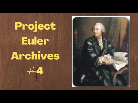 Project Euler Archives #4