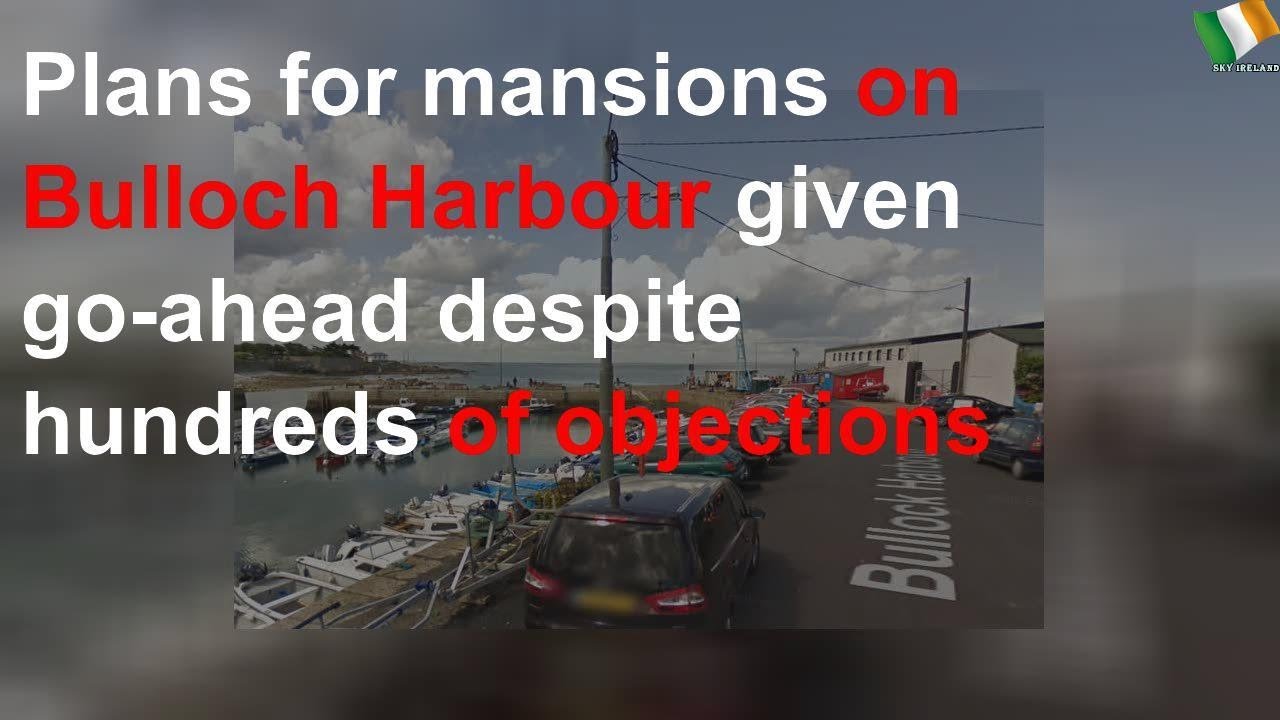 Plans for mansions on South Dublin harbour given go-ahead despite ...