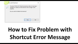 How to Fix Problem with Shortcut Error Message