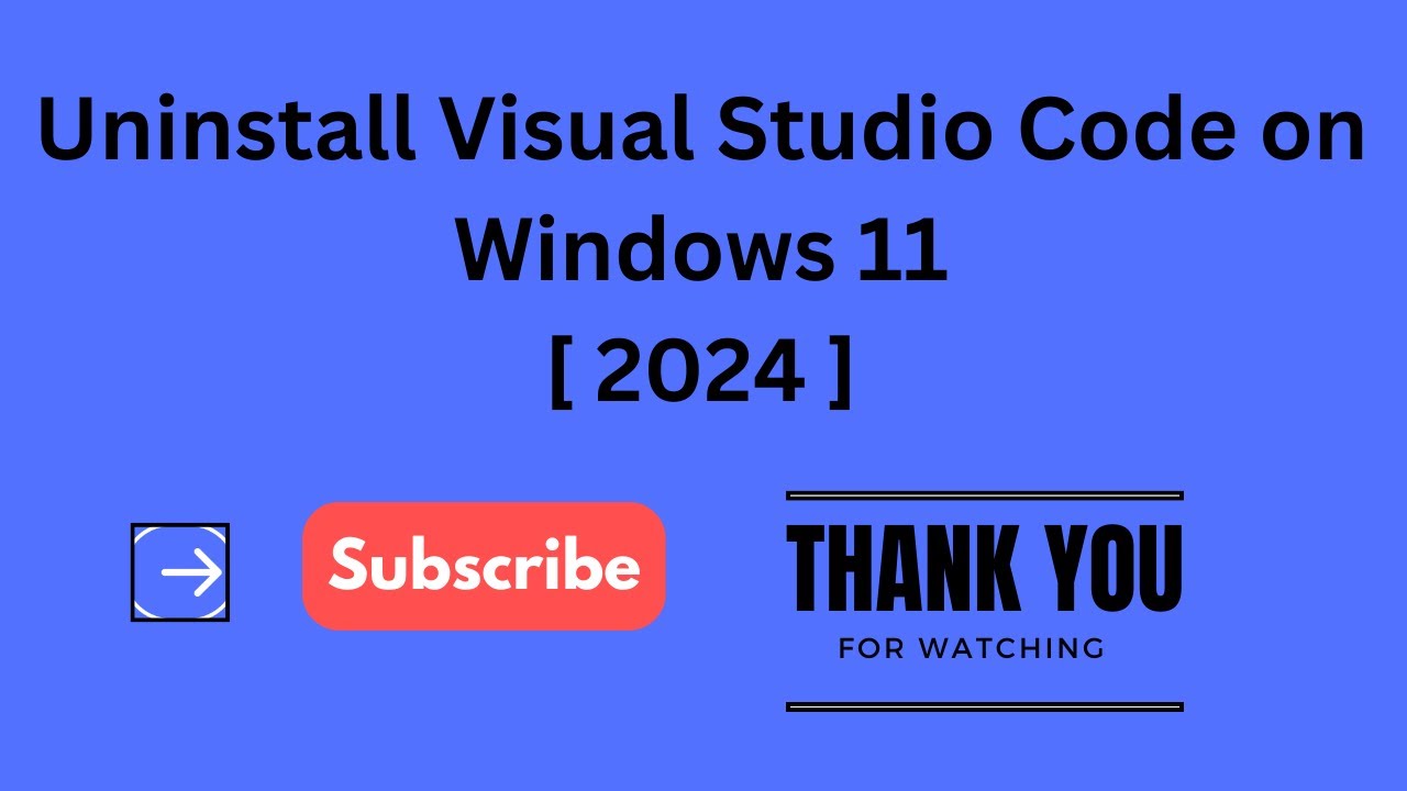 How to Uninstall Visual Studio Code Completely on Windows 11 [ 2024 ...