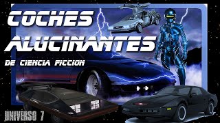 Coches alucinantes de la Ciencia Ficción.