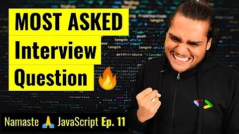 setTimeout + Closures Interview Question 🔥 | Namaste 🙏 JavaScript Ep. 11