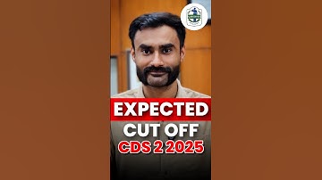CDS EXPECTED CUT OFF | CDS 2 2025 CUT OFF | CDS 2025 EXAM LEVEL | SAFE SCORE FOR CDS 2 2025 🇮🇳