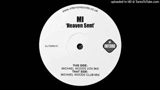 M1   Heaven Sent Michael Woods Vox Mix 2002