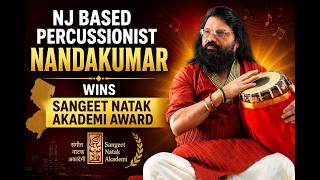 NJ based percussionist Nandakumar wins Sangeet Natak Akademi Award | India Abroad®