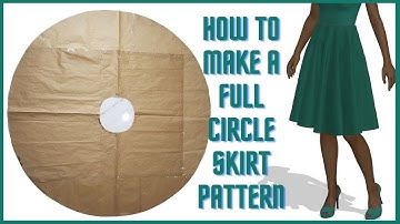 HOW TO MAKE A FULL CIRCLE SKIRT PATTERN/PATTERN DRAFTING
