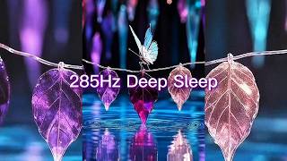 285Hz Deep Sleep | 2 Hour Female Humming for Relaxation, Healing & Falling Asleep