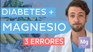 ¿Cómo consumir MAGNESIO para la DIABETES? ❌ 3 ERRORES comunes