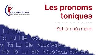 Đại Từ Nhấn Mạnh - Les Pronoms Toniques | Ngữ Pháp Tiếng Pháp | CAP FRANCE