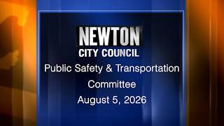 Public Safety & Transportation Committee - August 5, 2026