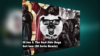 Lil Jon & The East Side Boyz - Get Low (DJ Savin Bootleg)